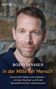 In der Mitte der Mensch Janssen, Bodo 9783453606050