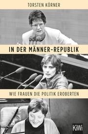 In der Männer-Republik Körner, Torsten 9783462001846