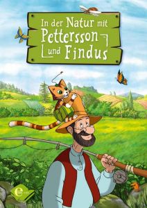 In der Natur mit Pettersson und Findus Nordqvist, Sven 9783961290338