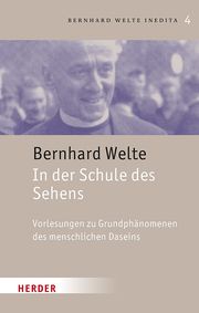 In der Schule des Sehens Welte, Bernhard (Prof. Dr,) 9783451398643