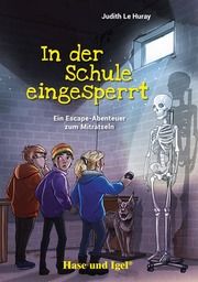 In der Schule eingesperrt Le Huray, Judith 9783863162375