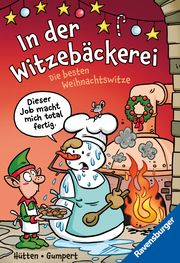 In der Witzebäckerei - Die besten Weihnachtswitze Charlotte Hütten 9783473531349