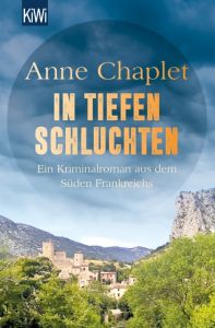 In tiefen Schluchten Chaplet, Anne 9783462050424