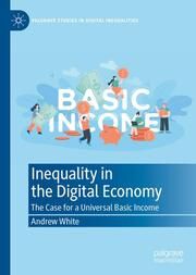 Inequality in the Digital Economy White, Andrew 9783031697173