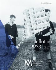 Inflation 1923. Krieg, Geld, Trauma Jan Gerchow/Frank Berger/Nathalie Angersbach 9783963200717