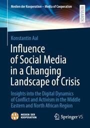 Influence of Social Media in a Changing Landscape of Crisis Aal, Konstantin 9783658455163