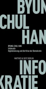 Infokratie Han, Byung-Chul 9783751805261