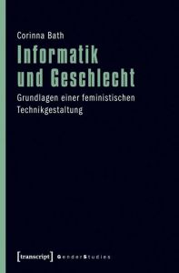 Informatik und Geschlecht Bath, Corinna 9783837621297