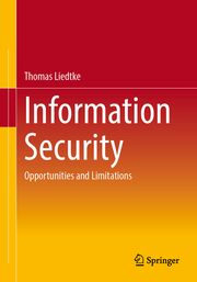 Information Security Liedtke, Thomas 9783658457105