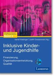 Inklusive Kinder- und Jugendhilfe Daniel Kieslinger/Judith Owsianowski 9783784136097