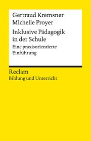 Inklusive Pädagogik in der Schule Kremsner, Gertraud/Proyer, Michelle 9783150142974