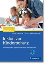 Inklusiver Kinderschutz Daniel Kieslinger/Judith Owsianowski 9783784136653
