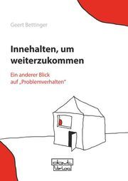 Innehalten, um weiterzukommen Bettinger, Geert 9783871591624