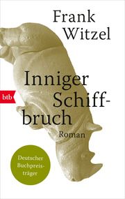 Inniger Schiffbruch Witzel, Frank 9783442771356