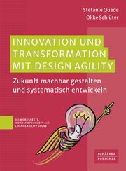 Innovation und Transformation mit DesignAgility Quade, Stefanie/Schlüter, Okke 9783791062327