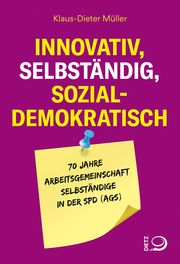 Innovativ, selbständig, sozialdemokratisch Müller, Klaus-Dieter 9783801206635