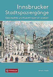 Innsbrucker Stadtspaziergänge Prock, Anton 9783702240264