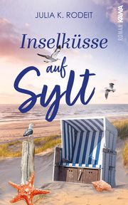 Inselküsse auf Sylt Rodeit, Julia K 9783986601652