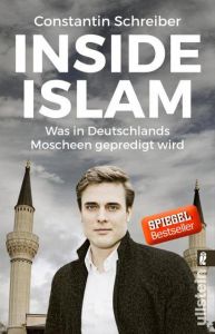 Inside Islam Schreiber, Constantin 9783548377667