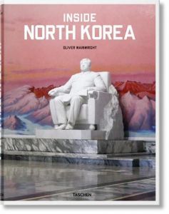 Inside North Korea Wainwright, Oliver 9783836572217