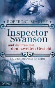 Inspector Swanson und die Frau mit dem zweiten Gesicht Marley, Robert C 9783940855787