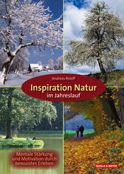 Inspiration Natur im Jahreslauf Roloff, Andreas 9783494019468