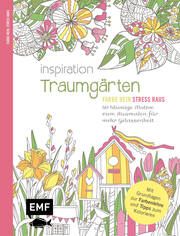 Inspiration Traumgärten - 50 blumige Motive zum Ausmalen für mehr Gelassenheit  9783745916126