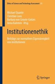 Institutionenethik Michael Quante/Christian Loos/Barbara von Groote-Gotzes u a 9783662649909