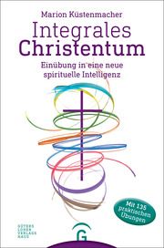 Integrales Christentum Küstenmacher, Marion 9783579085470