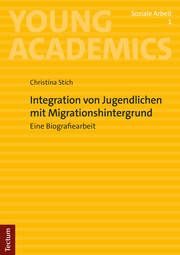 Integration von Jugendlichen mit Migrationshintergrund Stich, Christina 9783828848542
