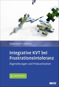 Integrative KVT bei Frustrationsintoleranz Stavemann, Harlich H/Hülsner, Yvonne 9783621283571