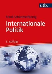 Internationale Politik Schimmelfennig, Frank (Prof.) 9783825255367