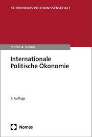 Internationale Politische Ökonomie Schirm, Stefan A 9783756006144