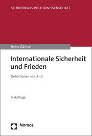 Internationale Sicherheit und Frieden Gärtner, Heinz 9783756000777
