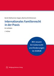 Internationales Familienrecht in der Praxis Niethammer-Jürgens, Kerstin (Dr.)/Erb-Klünemann, Martina 9783961170333