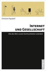 Internet und Gesellschaft Papsdorf, Christian 9783593399713