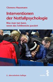 Interventionen der Notfallpsychologie Hausmann, Clemens 9783708921068