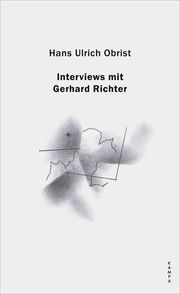 Interviews mit Gerhard Richter Obrist, Hans Ulrich/Richter, Gerhard 9783311140344