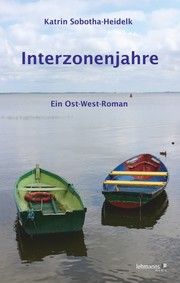 Interzonenjahre Sobotha-Heidelk, Katrin 9783965431140