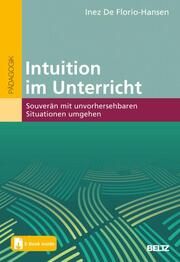 Intuition im Unterricht De Florio-Hansen, Inez 9783407632982