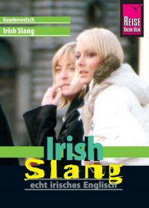 Irish Slang - echt irisches Englisch Walter, Elke 9783831765027