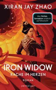 Iron Widow - Rache im Herzen Zhao, Xiran Jay 9783764532888