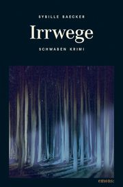 Irrwege Baecker, Sybille 9783897056107