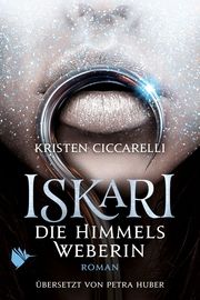 Iskari - Die Himmelsweberin Ciccarelli, Kristen 9783948457709