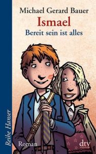 Ismael - Bereit sein ist alles Bauer, Michael Gerard 9783423625548