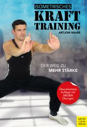 Isometrisches Krafttraining Maier, Artjom 9783840379376