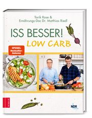 Iss besser! LOW CARB Rose, Tarik/Riedl, Matthias (Dr. med.) 9783965842731