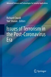 Issues of Terrorism in the Post-Coronavirus Era Richard Chasdi/Yair Sharan 9783031685415