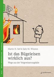 Ist das Bügeleisen wirklich aus? Seif, Martin N/Winston, Sally M 9783749502776