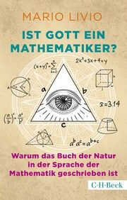 Ist Gott ein Mathematiker? Livio, Mario 9783406807565